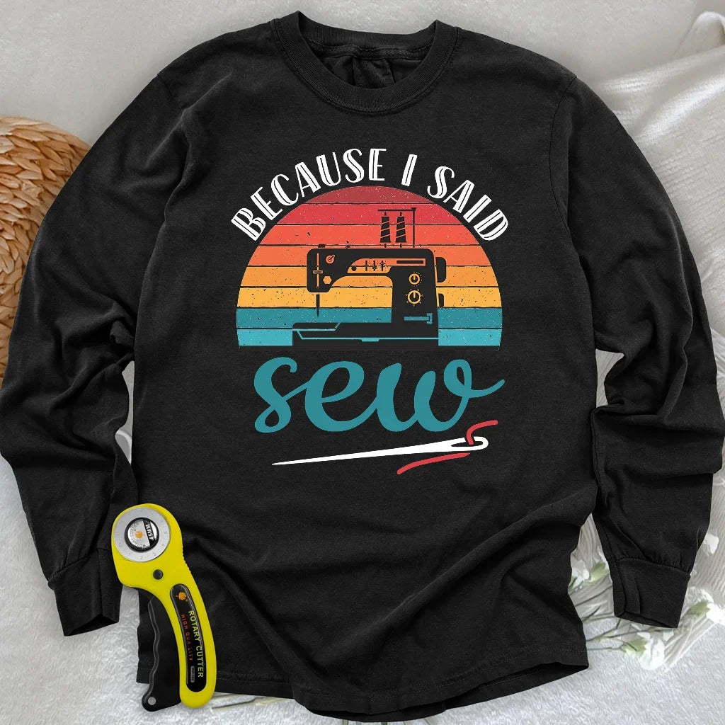 Said Sew Long Sleeve T-shirt