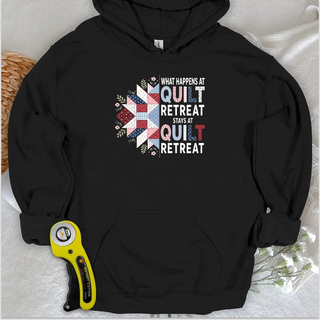 What Happens At Quilt Retreat Hoodie