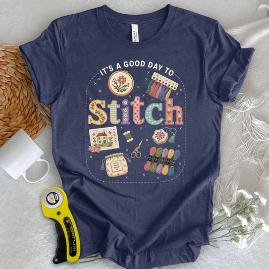 Good Day To Cross Stitch T-shirt