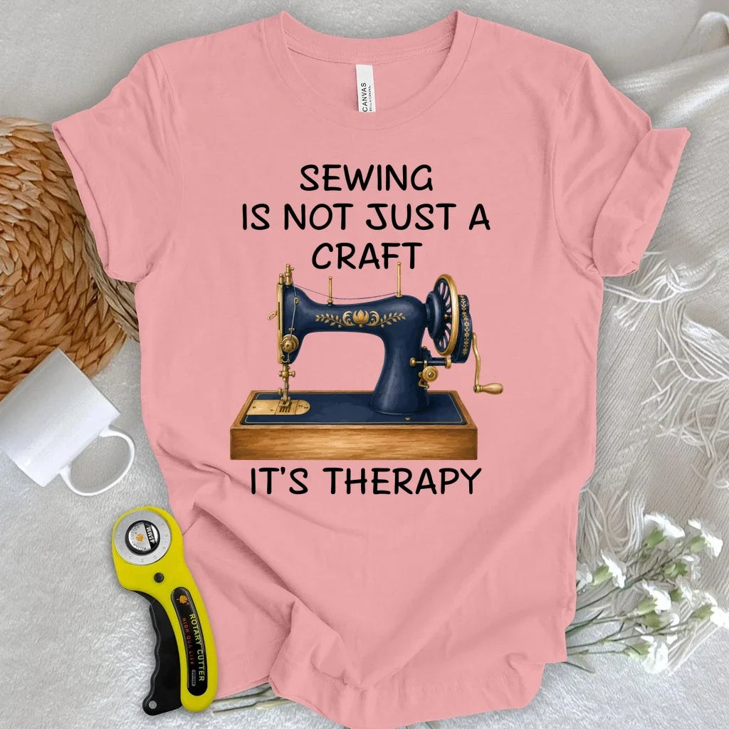 Sewing is Therapy T-shirt