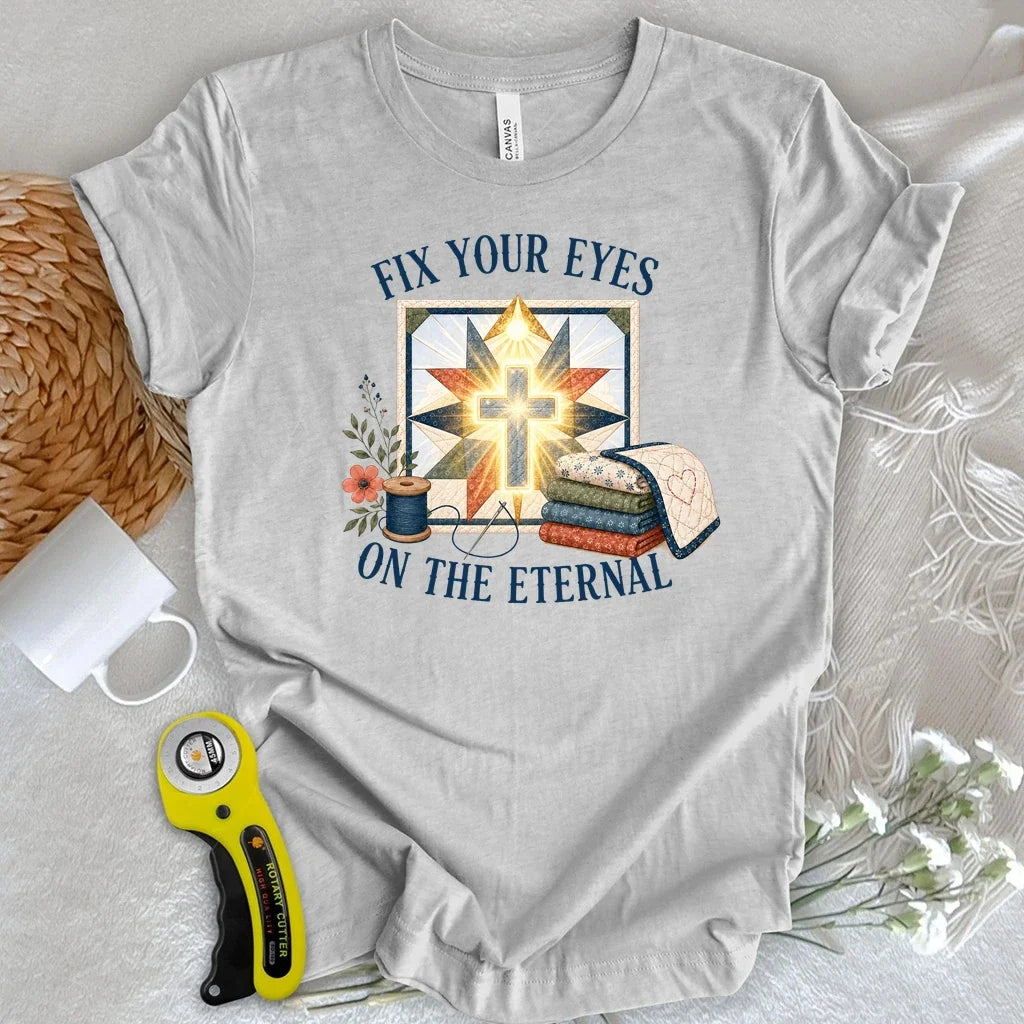 2 Corinthians 4:18 Quilter T-shirt