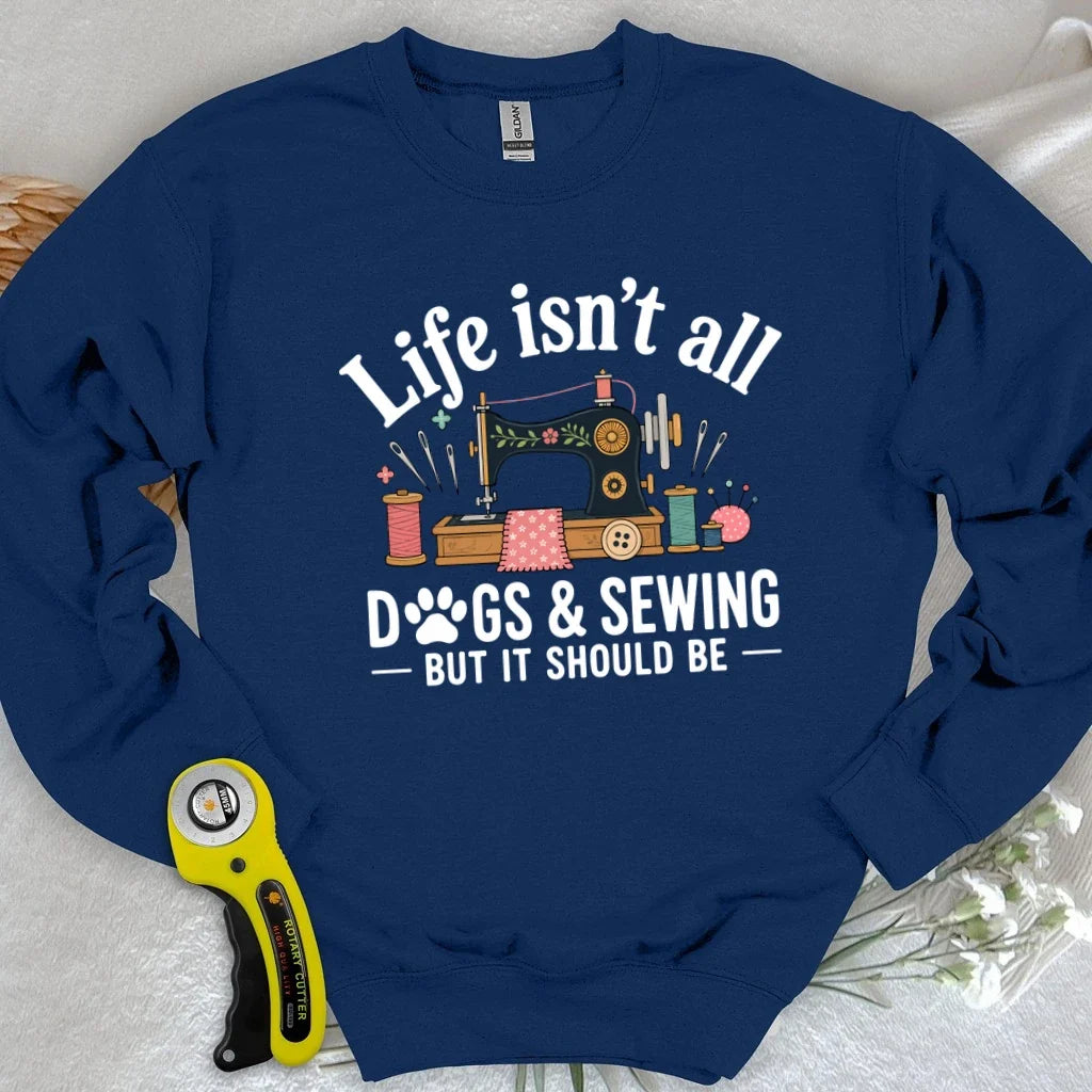 Dogs & Sewing Sweatshirt