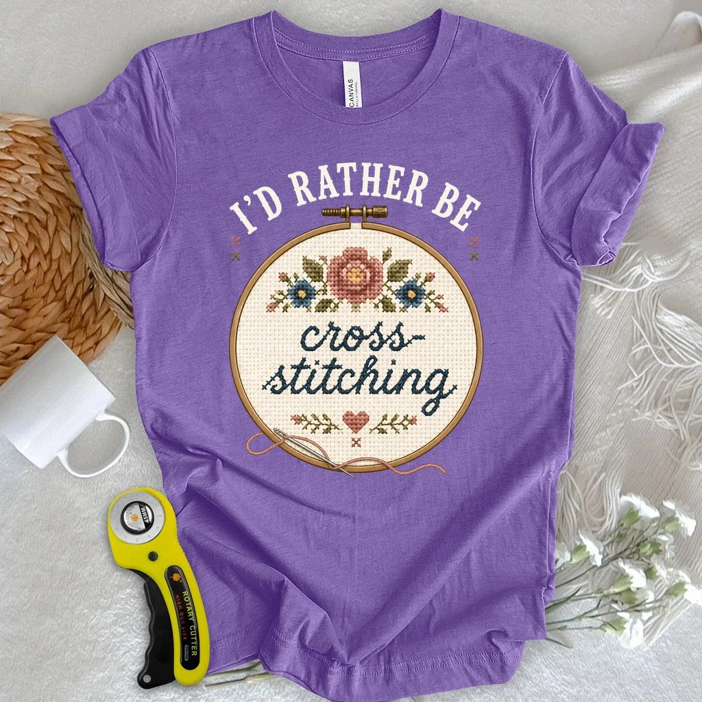 I'd Rather be Cross-Stitching T-shirt