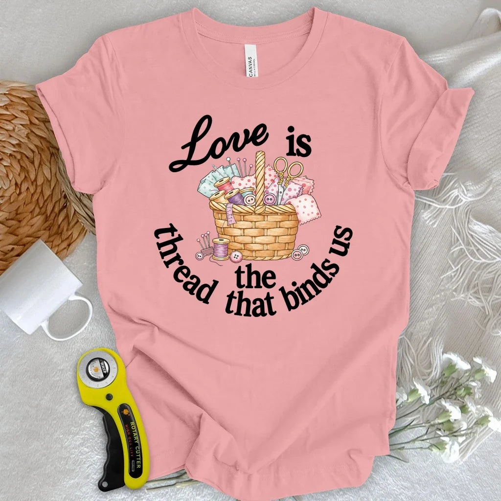 Thread that Binds Us T-shirt