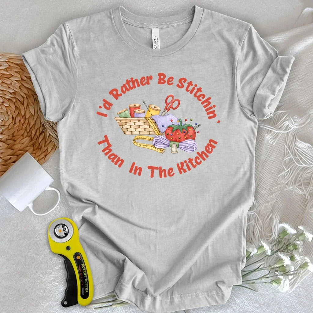 Rather Be Stitchin T-shirt