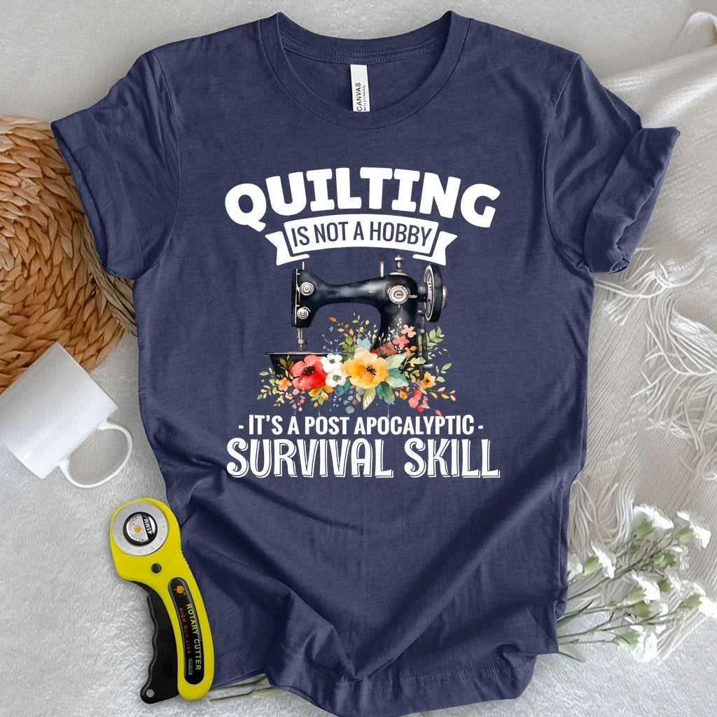 Quilting Survival Skill T-shirt