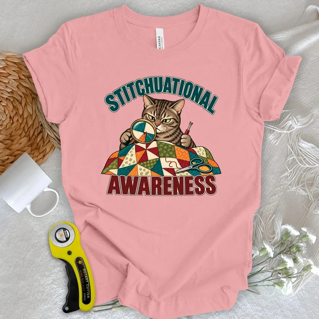 Stitchuational Awareness T-shirt