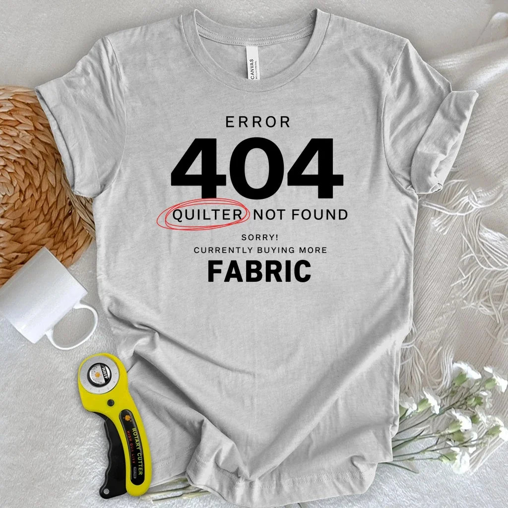 Quilter Not Found 404 T-shirt