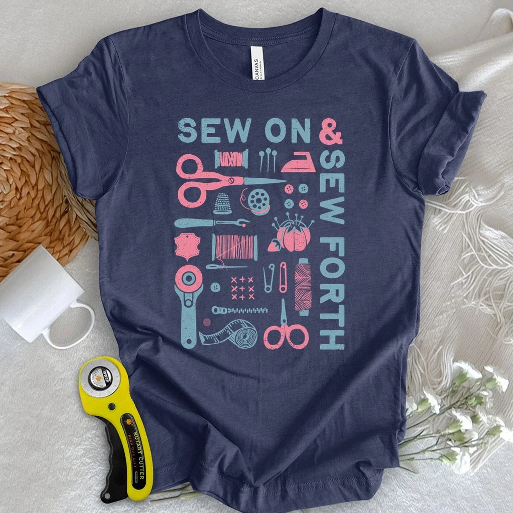 Sew On & Sew Forth Tools T-shirt