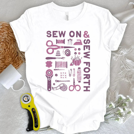 Sew On & Sew Forth Tools T-shirt
