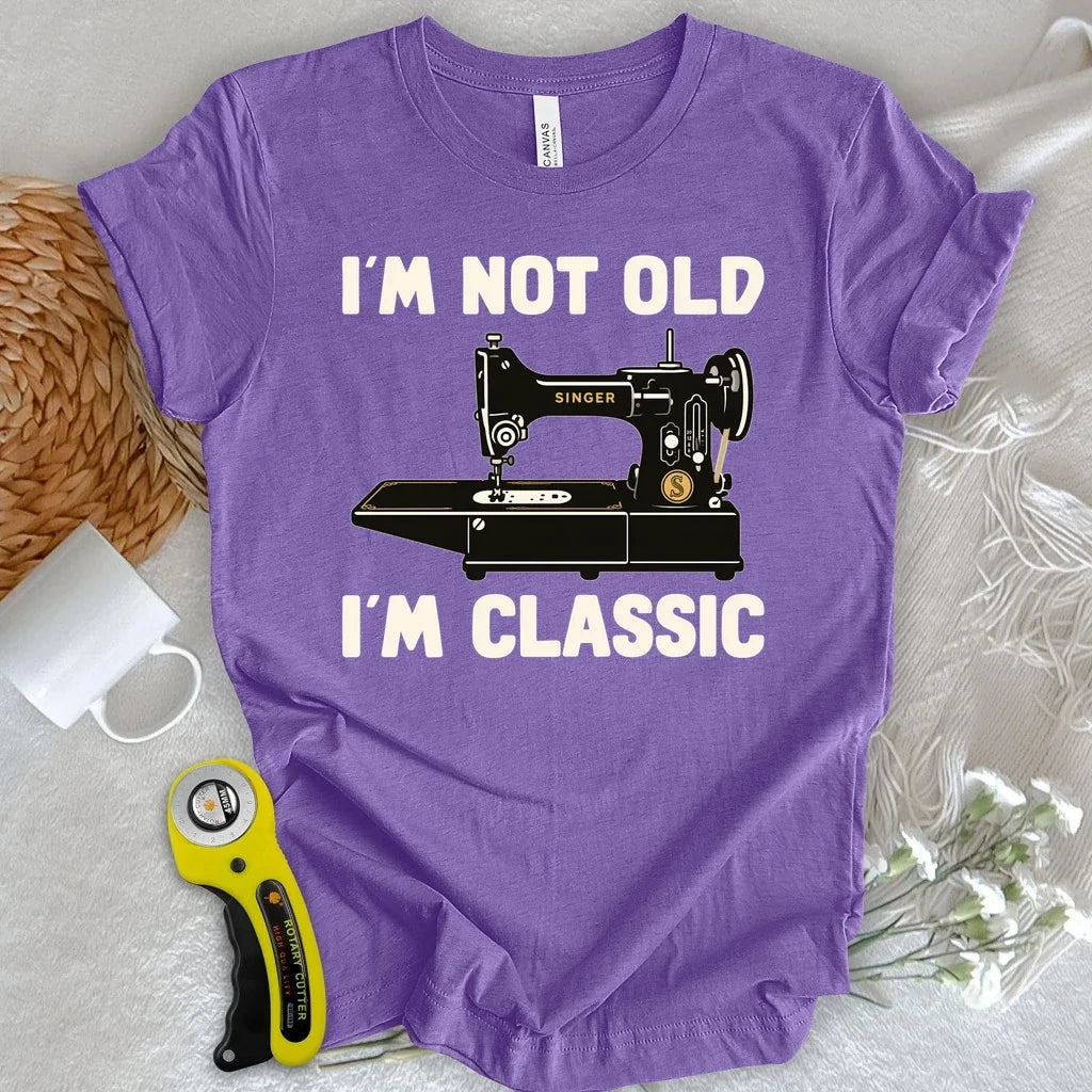 I'm Not Old T-shirt