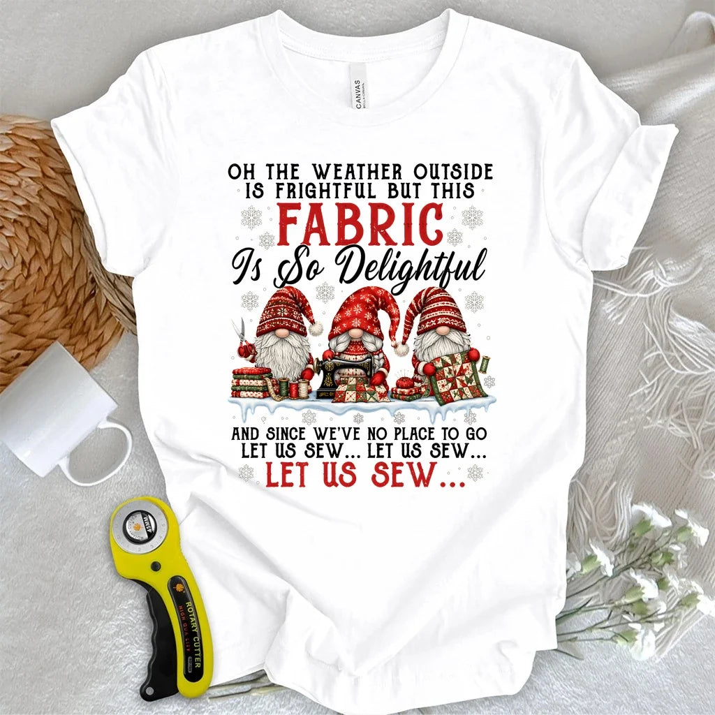 Let Us Sew Christmas T-shirt