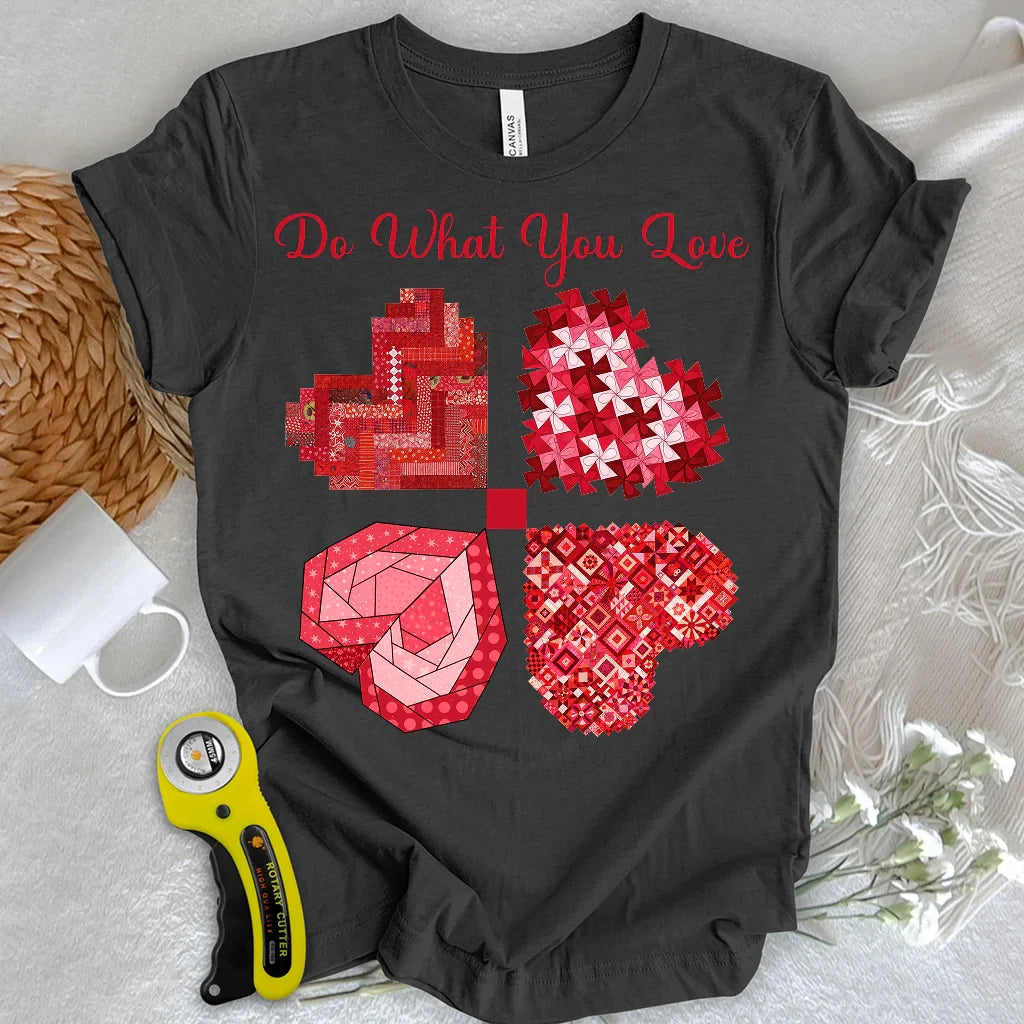 Do What You Love T-shirt