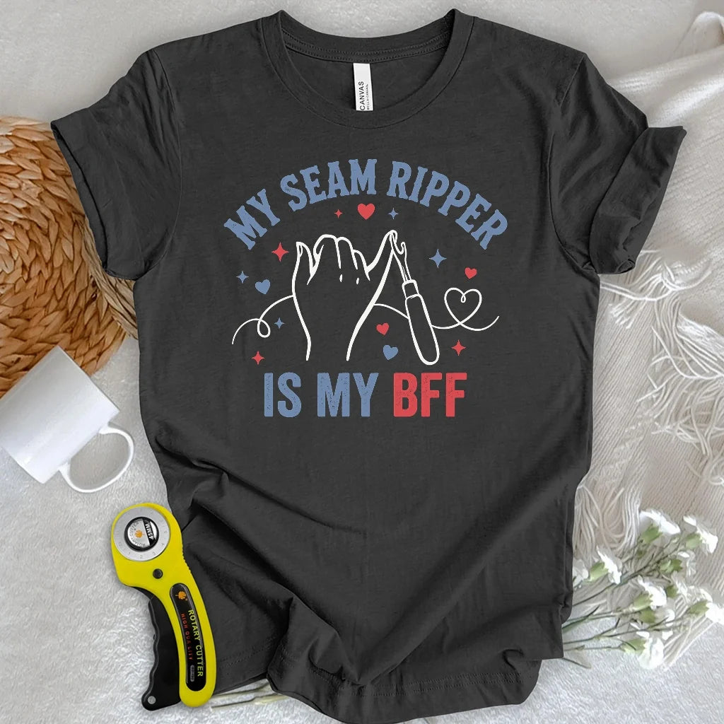 My Seam Ripper Is My BFF T-shirt