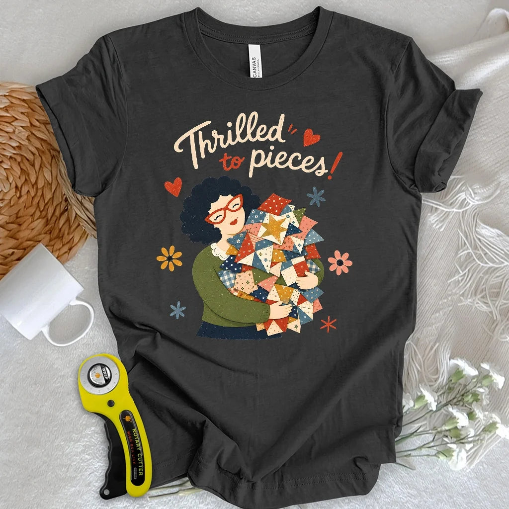 Thrilled To Pieces! T-shirt