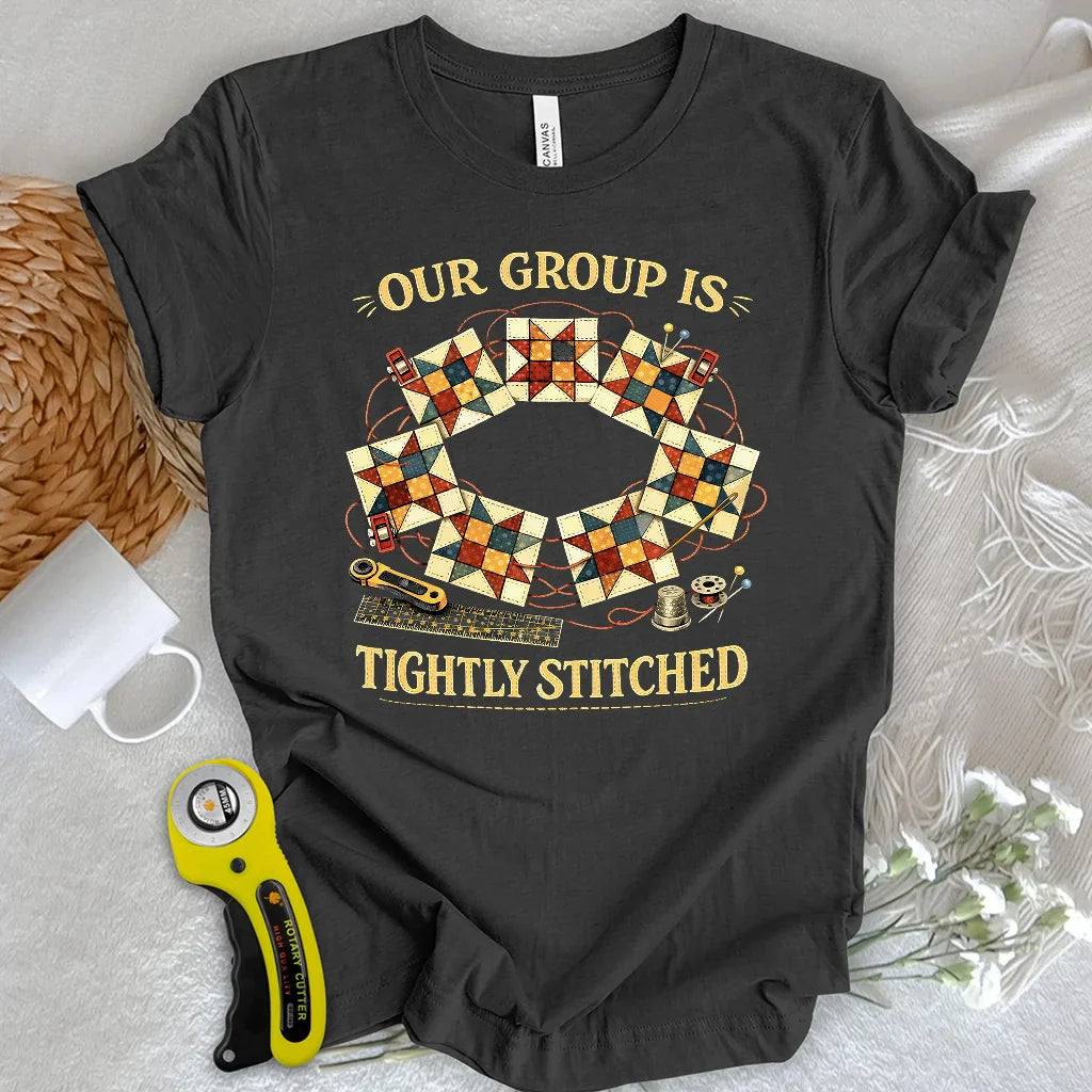 Tightly Stitched Quilters T-shirt
