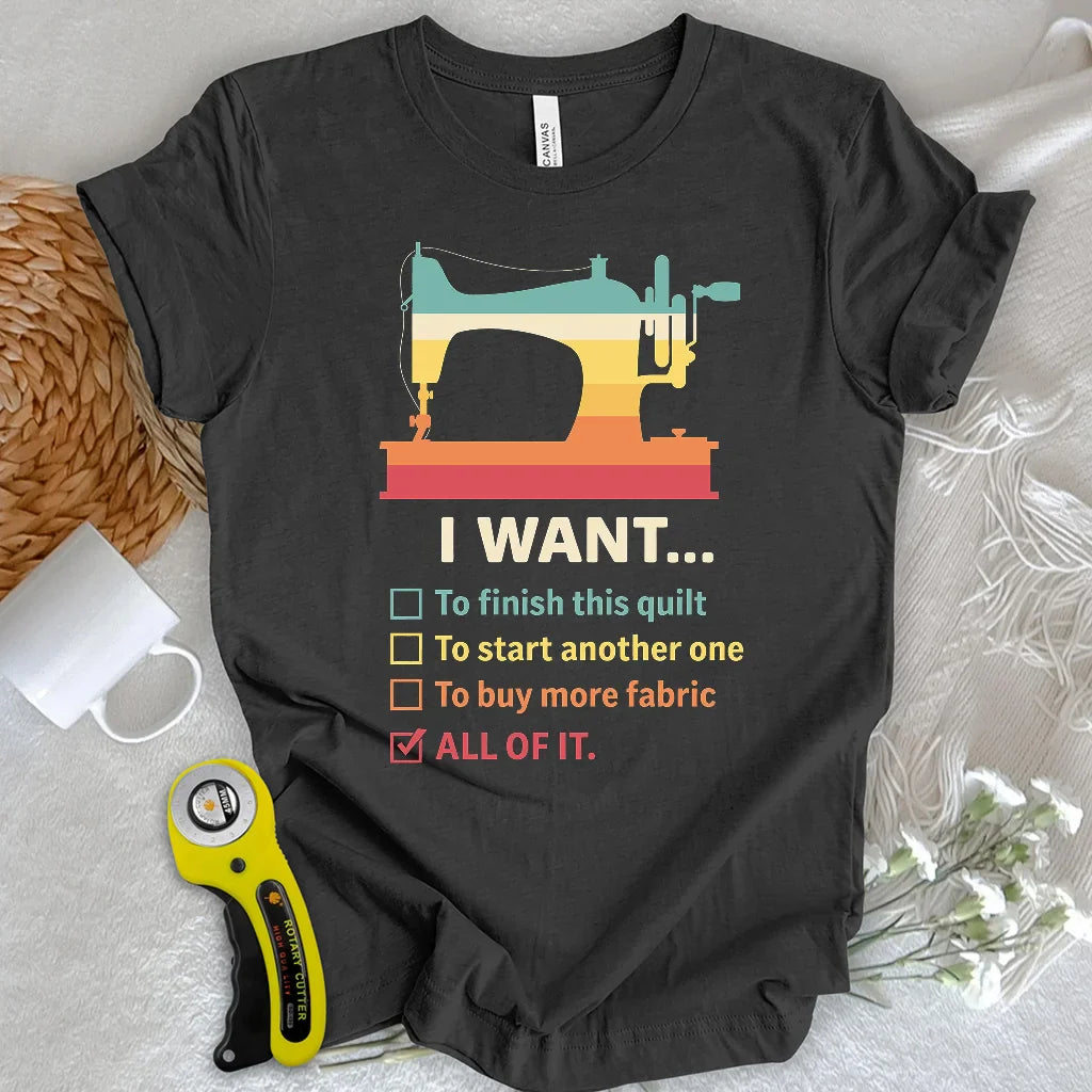 Want It All T-Shirt