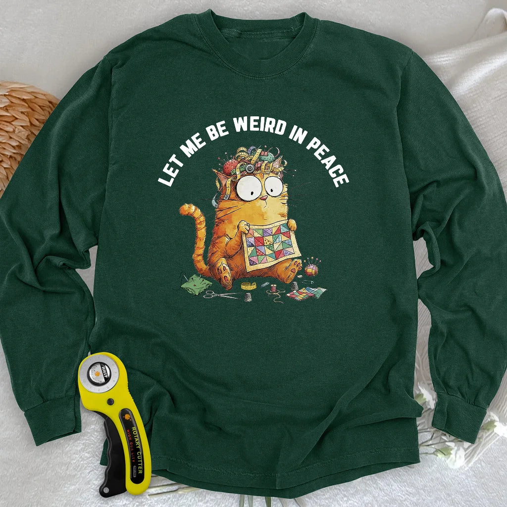Be Weird Long Sleeve T-shirt