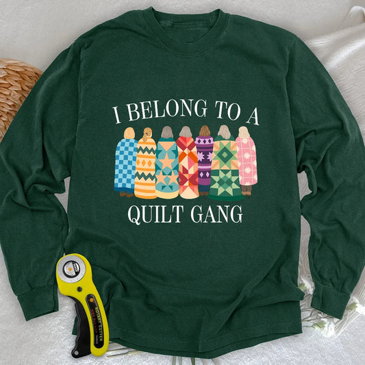 Belong to Quilt Gang Long Sleeve T-shirt