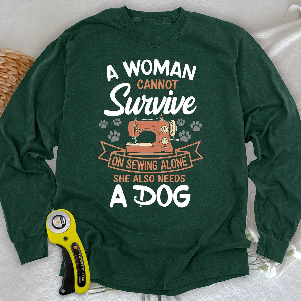 Can’t Sew Without My Dog Long Sleeve T-shirt