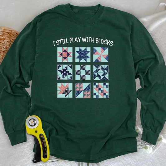 I Still Play With Block Long Sleeve T-shirt