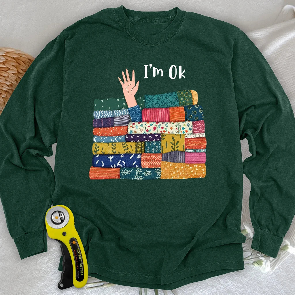 I'M OK Long Sleeve T-shirt