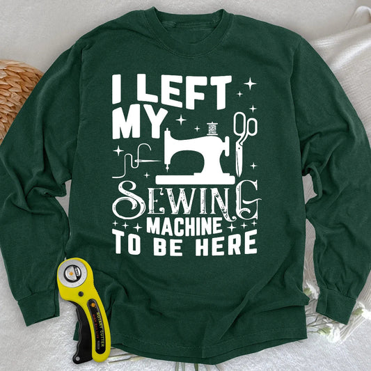 Left Be Here Long Sleeve T-shirt