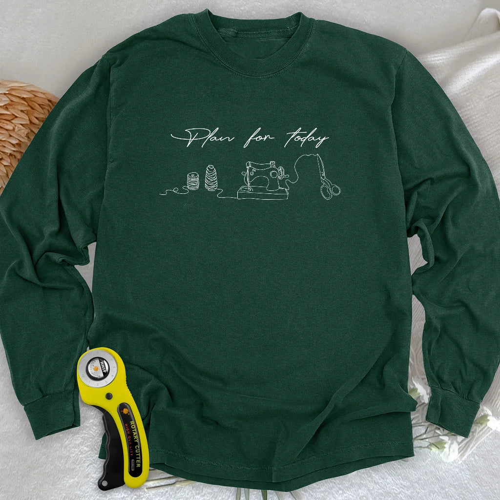 Plan for today Long Sleeve T-shirt