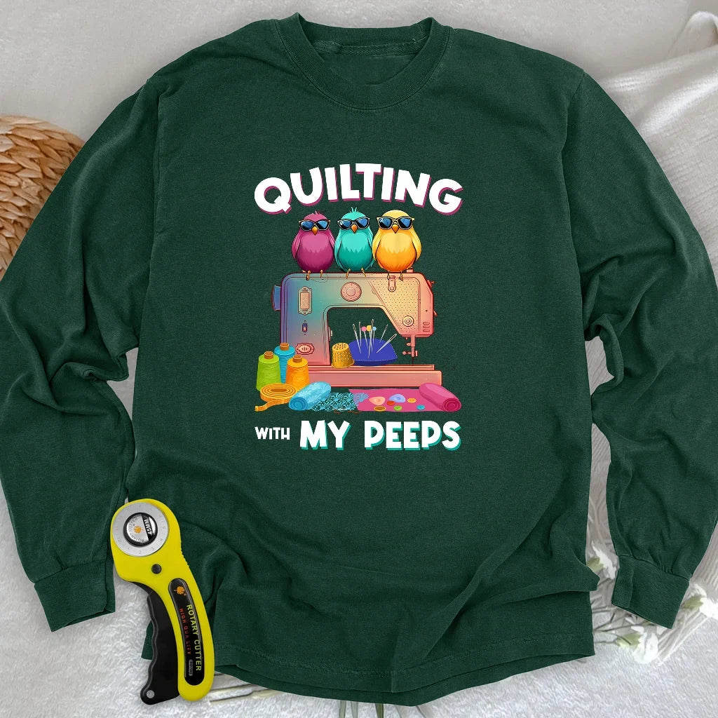 Quilting W/ My Peeps Long Sleeve T-shirt