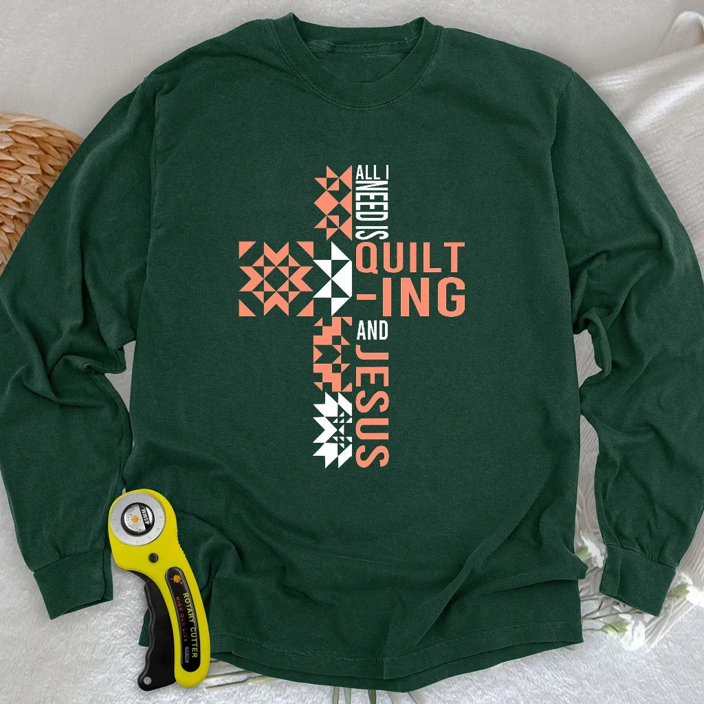Quilting and Jesus Long Sleeve T-shirt