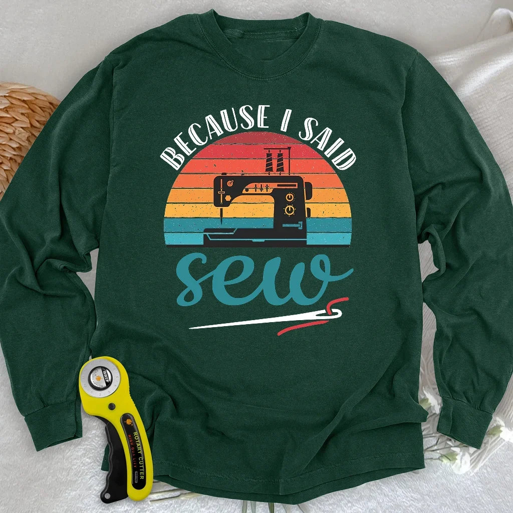 Said Sew Long Sleeve T-shirt