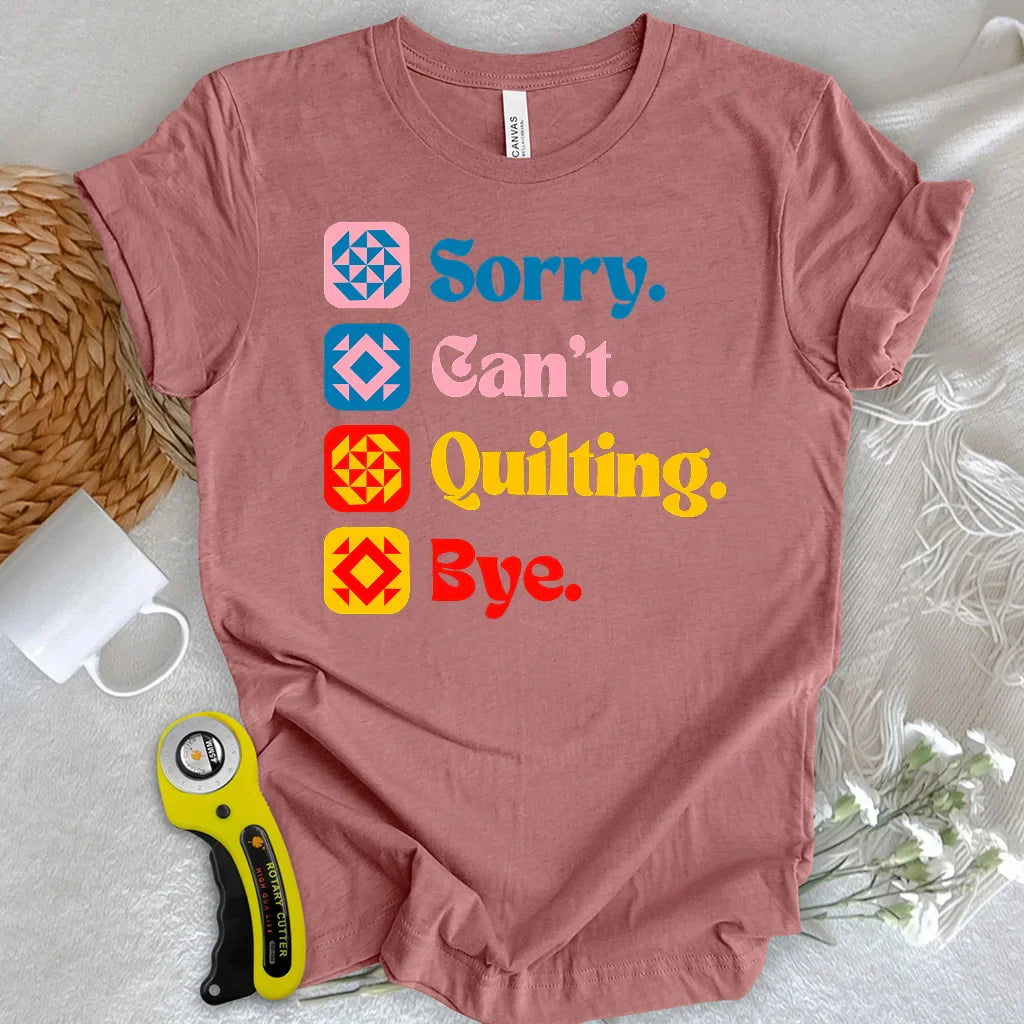 Can't Quilting T-shirt