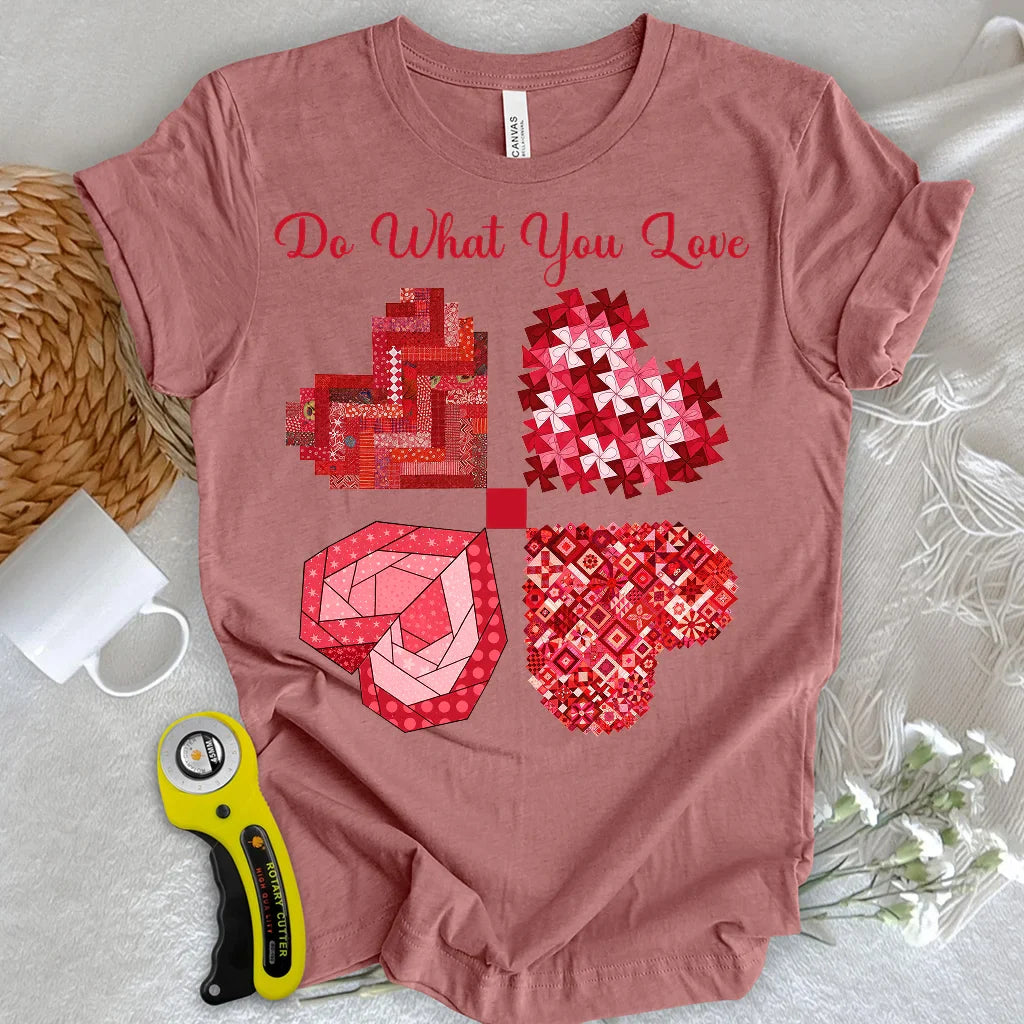 Do What You Love T-shirt