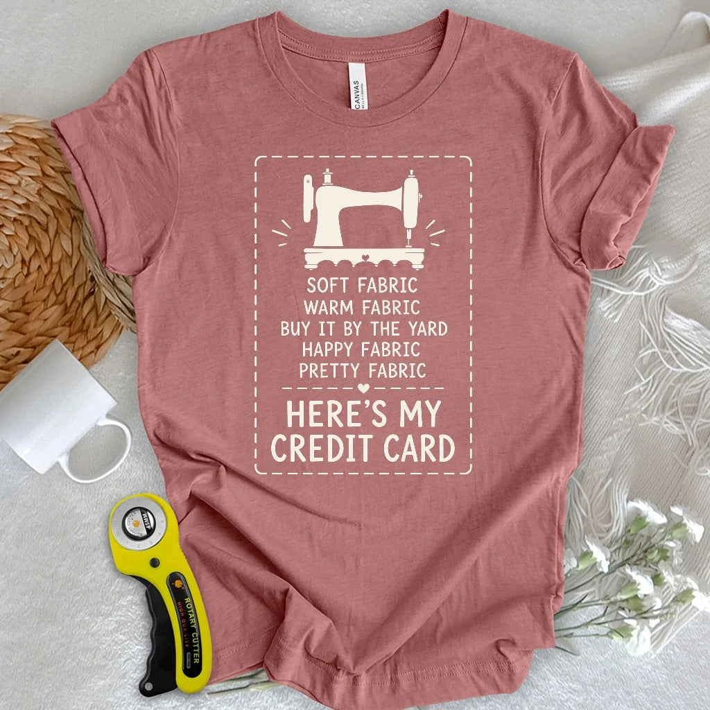 Fabric Lover’s Credit Card T-shirt