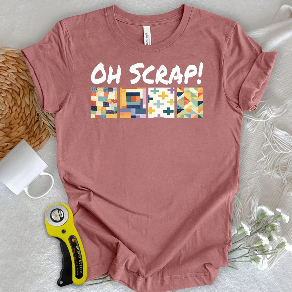 Oh Scrap! T-shirt