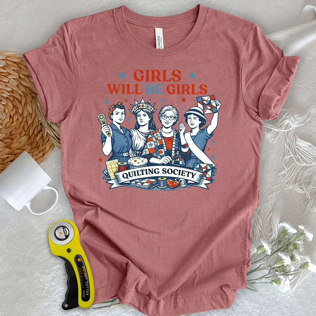 Quilters Will Be Quilters T-shirt