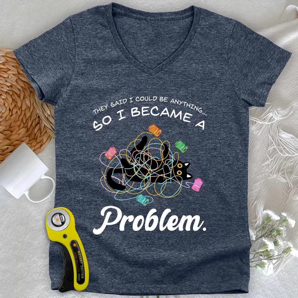 Became A Problem Lady V-neck
