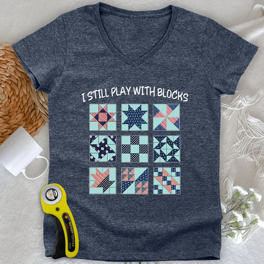 I Still Play With Block Lady V-neck