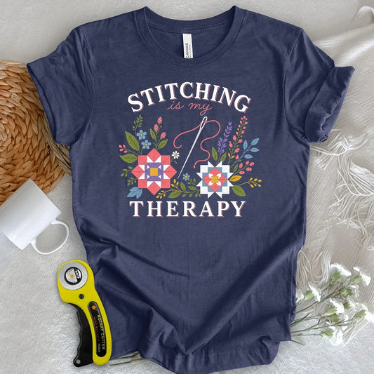 Stitching Is My Therapy T-shirt