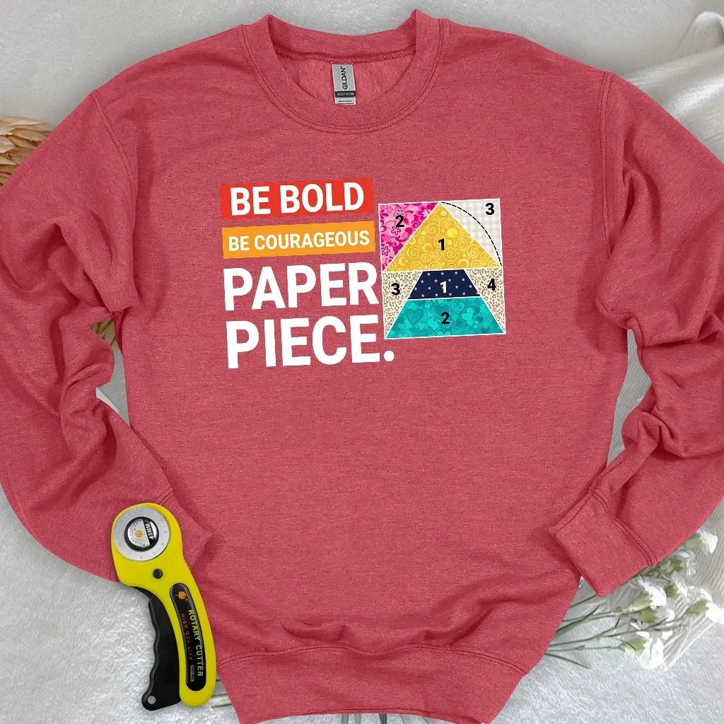 Courage to Paper Piece Sweatshirt