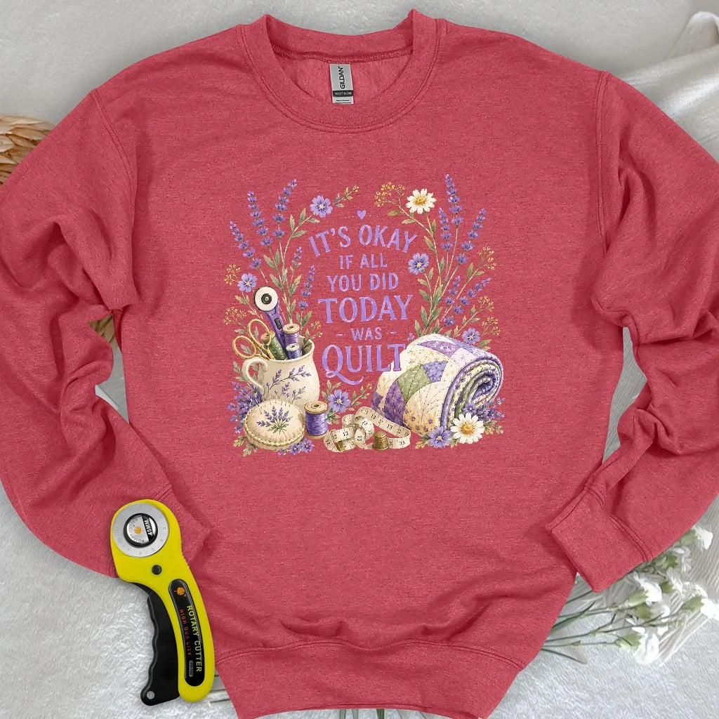 Quilt Days Are Productive Days Sweatshirt