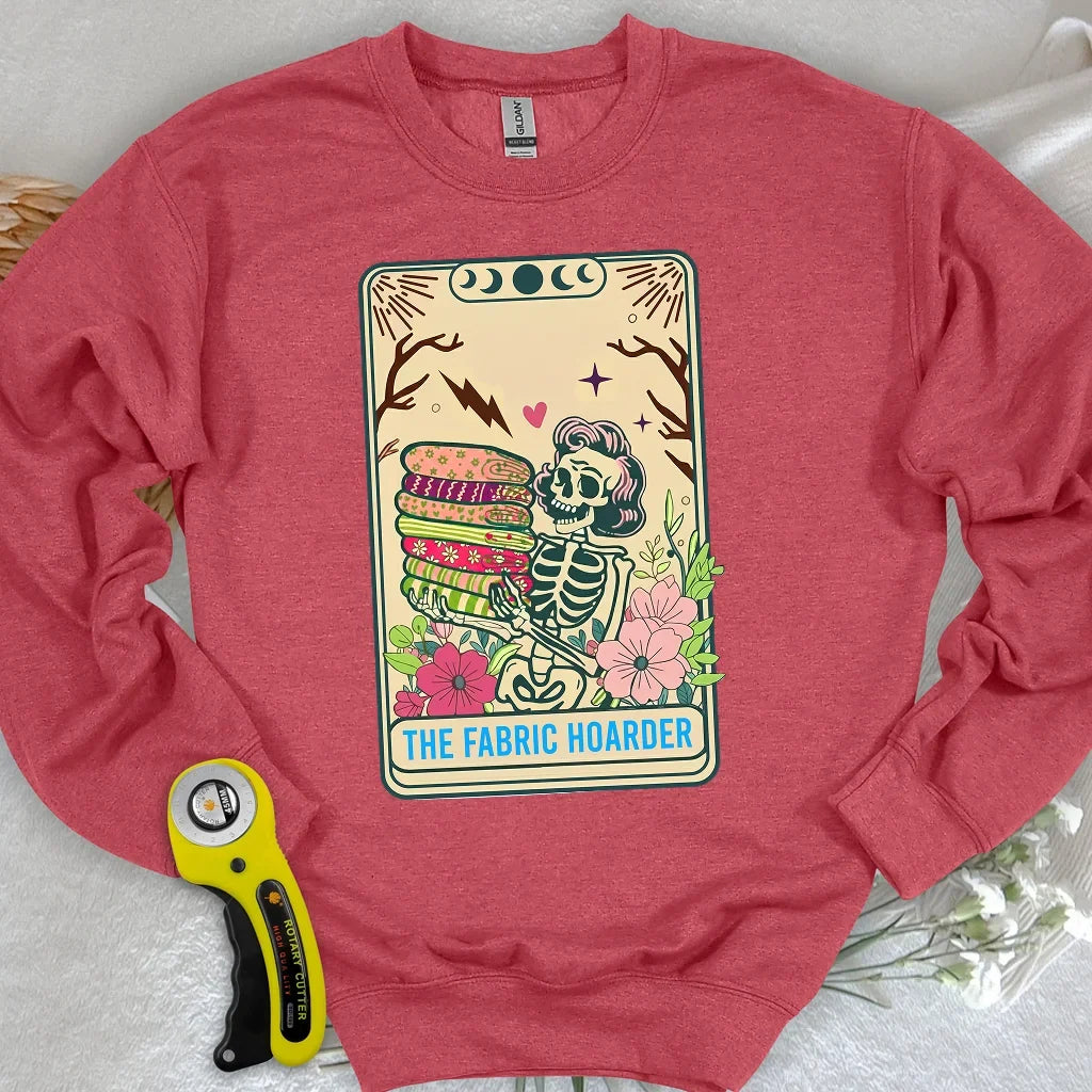 The Fabric Hoarder Sweatshirt