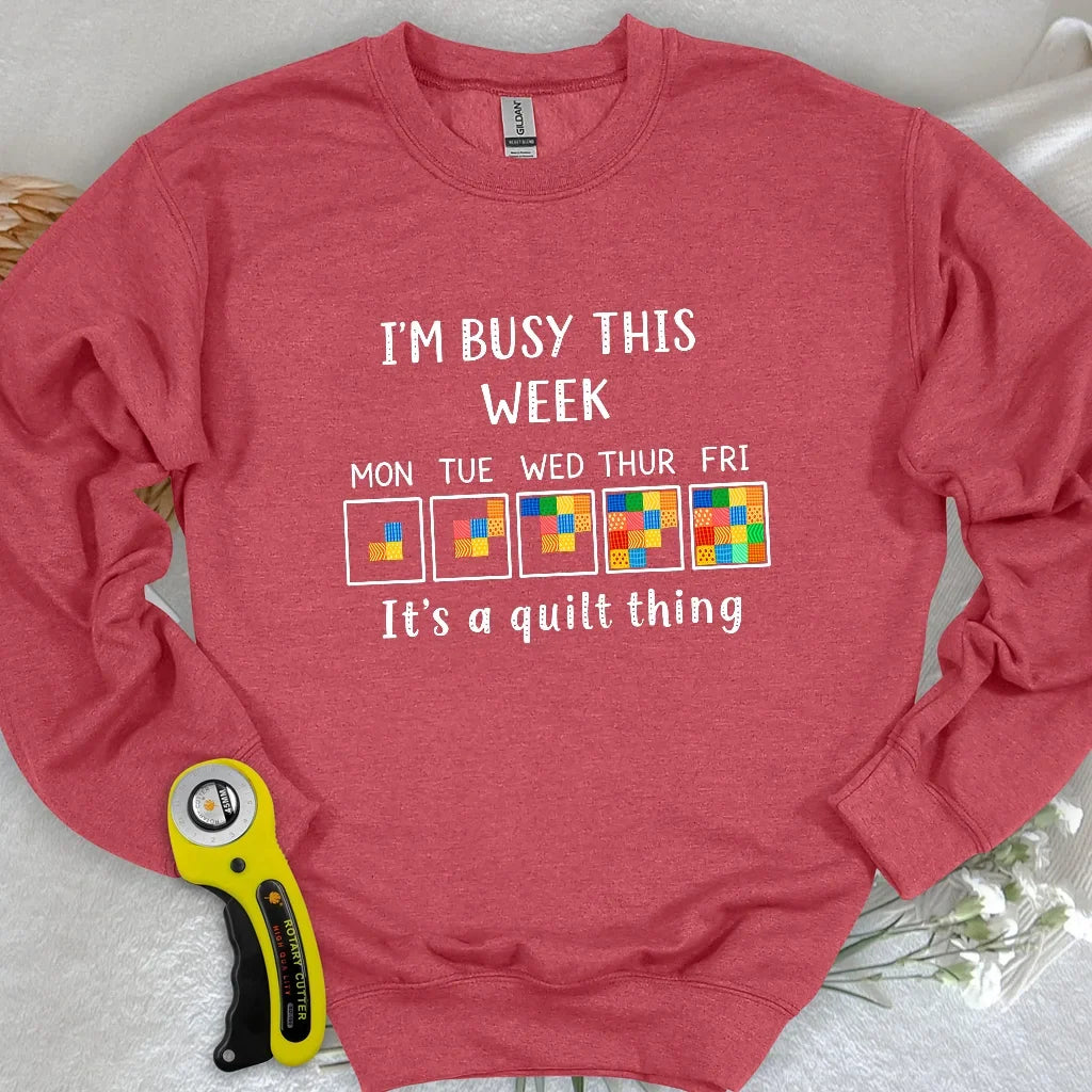 A Busy Week Sweatshirt