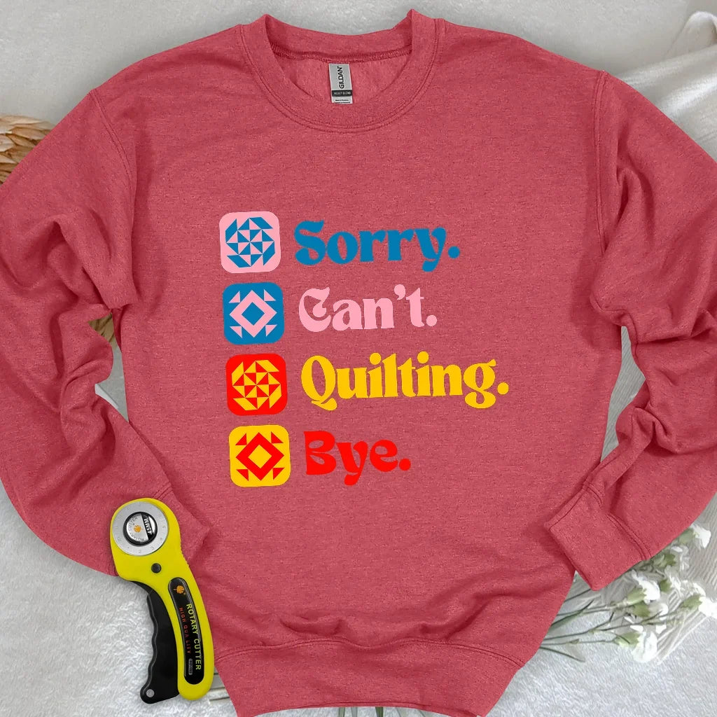 Can't Quilting Sweatshirt