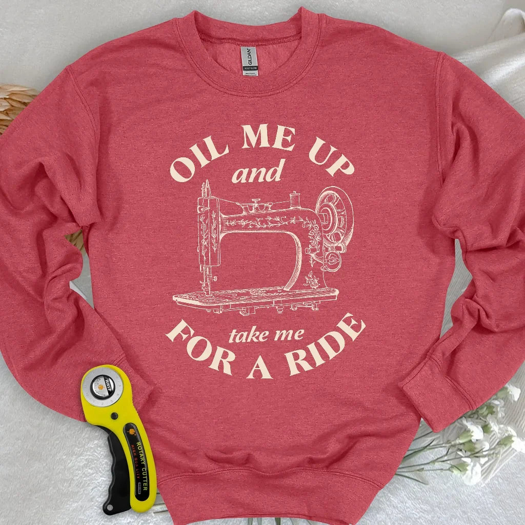 Oil Me Up Sweatshirt