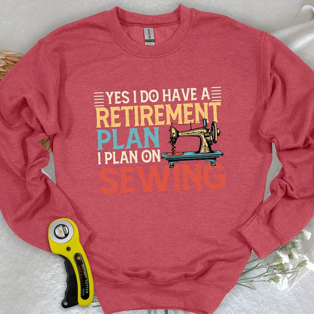 Retirement Plan Sweatshirt