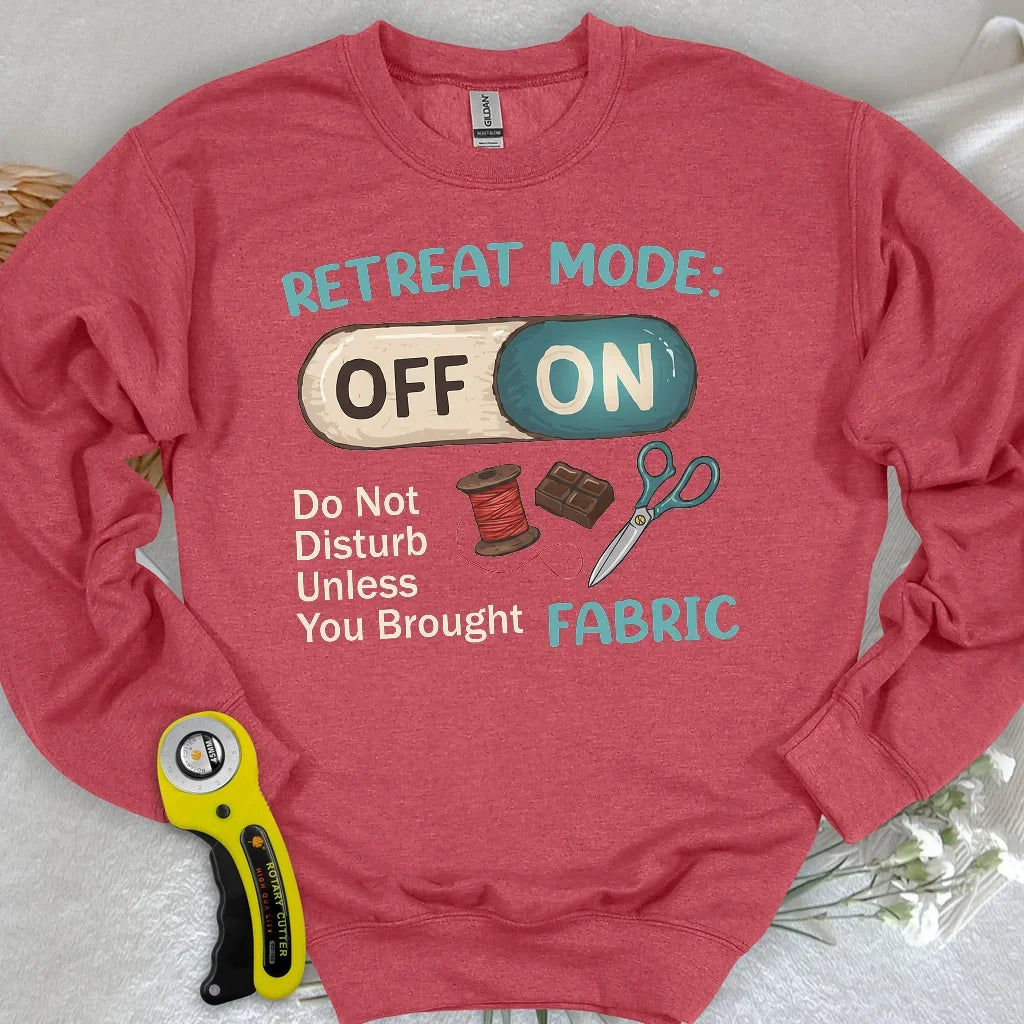 Retreat Mode: ON Sweatshirt