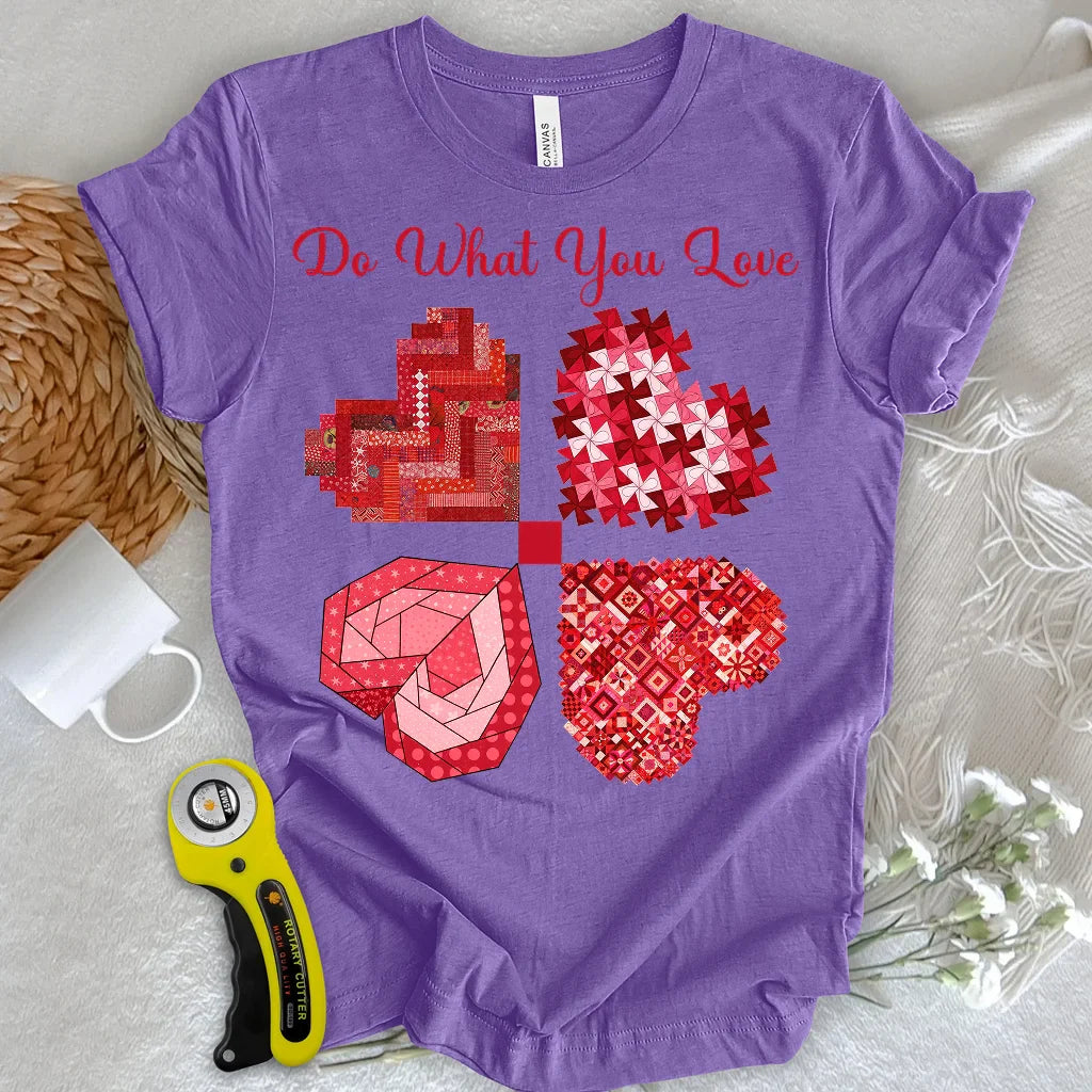 Do What You Love T-shirt