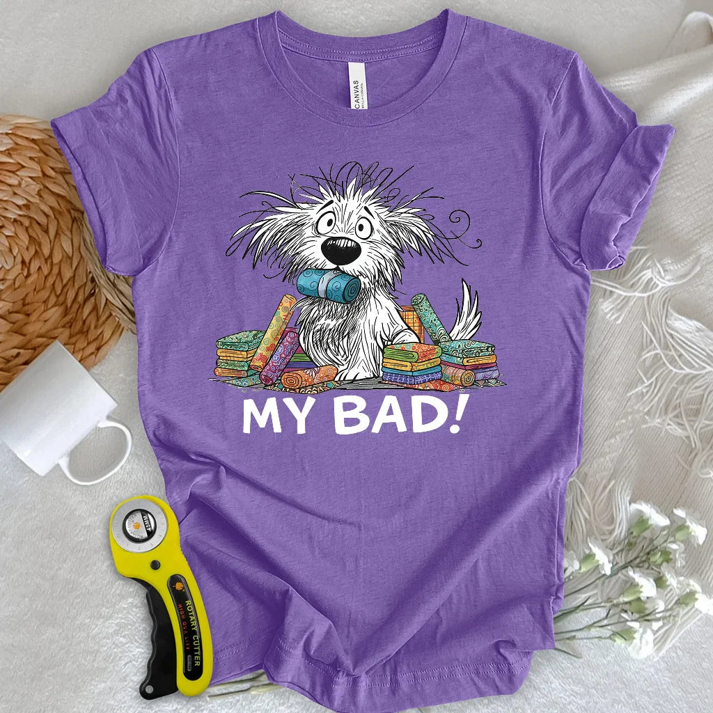 My Bad! T-shirt