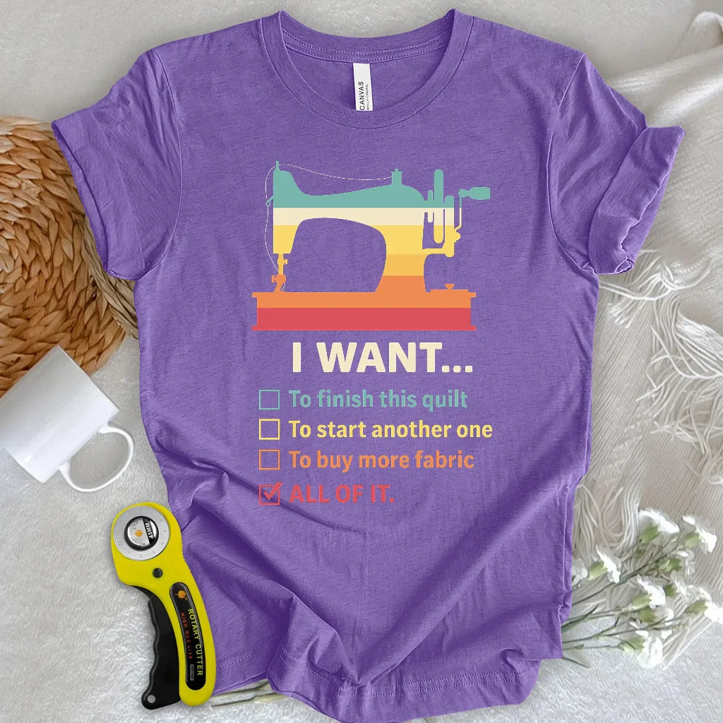 Want It All T-Shirt